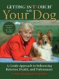 Getting in TTouch with Your Dog (Revised Edition)